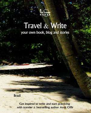 Travel & Write de Amit Offir