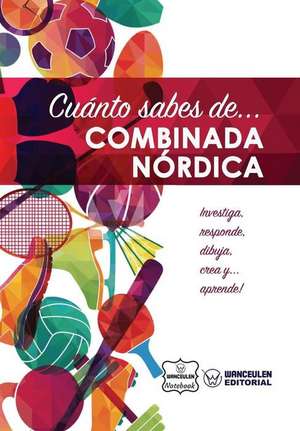 Cuanto Sabes de... Combinada Nordica de Notebook, Wanceulen