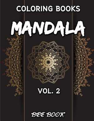 Coloring Book Vol. 2 Mandala by Bee Book de Bee Book