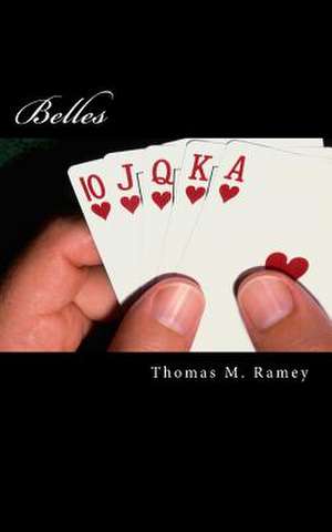 Belles de Ramey, Thomas M.