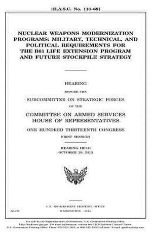 Nuclear Weapons Modernization Programs de United States Congress