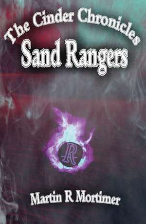 Sand Rangers de Martin R. Mortimer