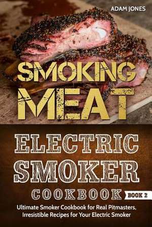 Smoking Meat de Adam Jones