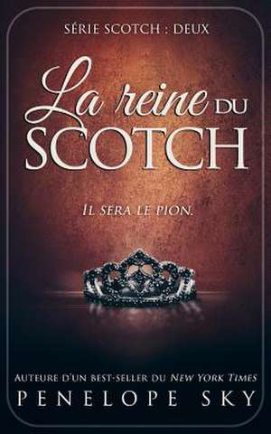 La Reine Du Scotch de Sky, Penelope