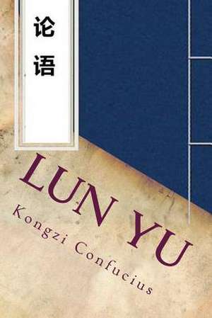 Lun Yu de Confucius, Kongzi