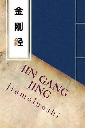 Jin Gang Jing de Jiumoluoshi