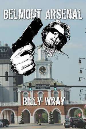 Belmont Arsenal de Billy Wray