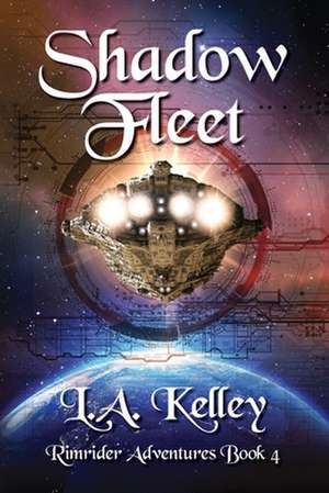 Shadow Fleet de L. a. Kelley