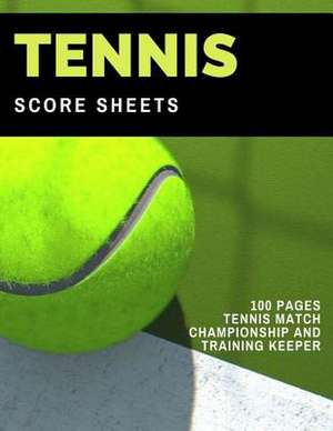 Tennis Score Sheets de Conaway, Mary