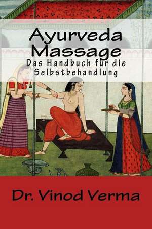 Ayurveda-Massage de Dr Vinod Verma