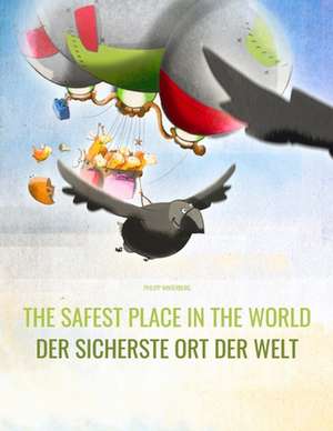 The Safest Place in the World/Der Sicherste Ort Der Welt de Philipp Winterberg