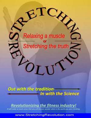 Stretching Revolution de Michael Massanelli