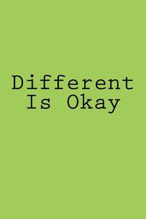 Different Is Okay de Wild Pages Press