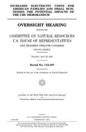 Increased Electricity Costs for American Families and Small Businesses de United States Congress