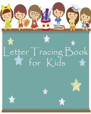 Letter Tracing Book for Kids de Jeter, Lisa I.