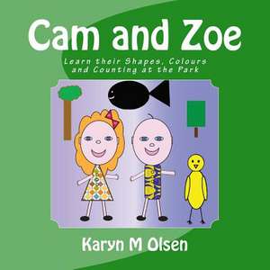 CAM and Zoe de Olsen, Karyn M.