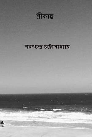 Srikanta ( Bengali Edition ) de Sarat Chandra Chatterjee