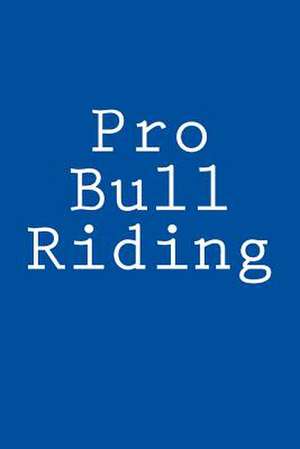 Pro Bull Riding de Wild Pages Press