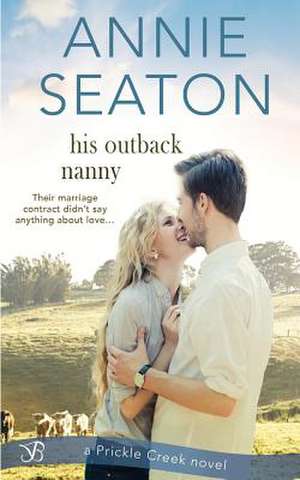 His Outback Nanny de Annie Seaton