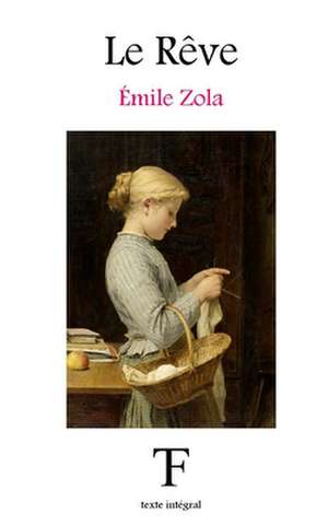 Le Reve de Emile Zola