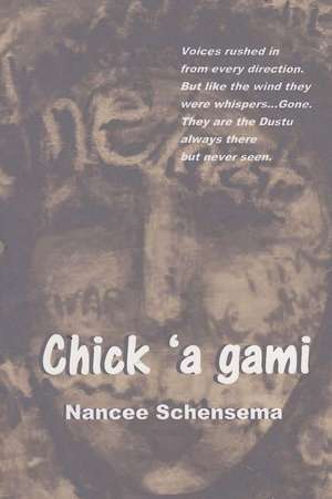 Chick 'a Gami de Schensema, Nancee