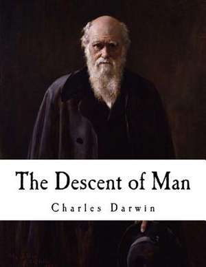 The Descent of Man de Charles Darwin