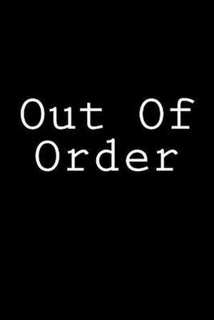 Out of Order de Wild Pages Press