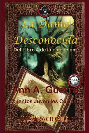 La Dama Desconocida de MS Ann a. Guerra