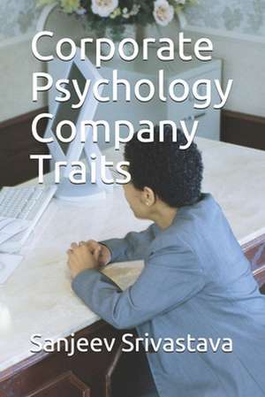 Corporate Psychology Company Traits de Srivastava, Mr Sanjeev