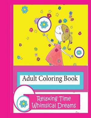 Adult Coloring Book Relaxing Time de Patricia Begona