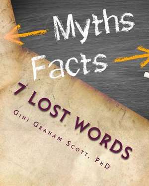 7 Lost Words de Gini Graham Scott Phd