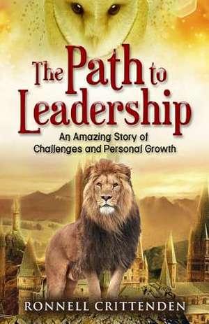 The Path to Leadership de Crittenden, Ronnell D.