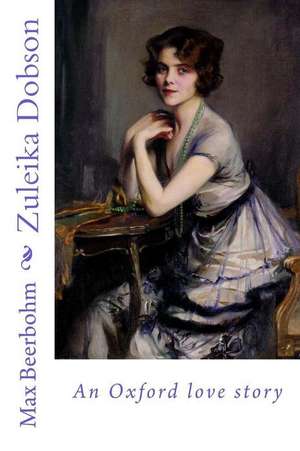 Zuleika Dobson de Max Beerbohm