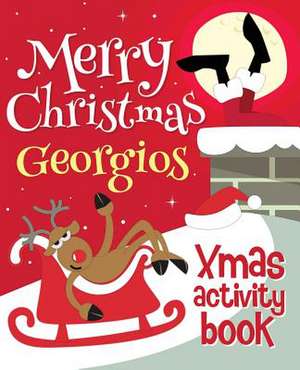 Merry Christmas Georgios - Xmas Activity Book de Xmasst