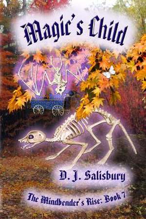 Magic's Child de D. J. Salisbury