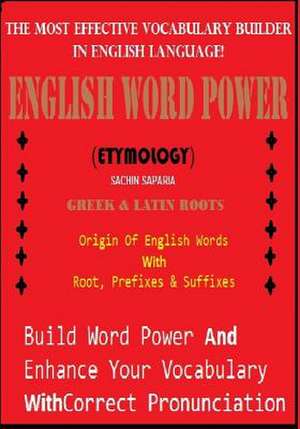 English Word Power (Etymology) de MR Sachin Kumar Saparia