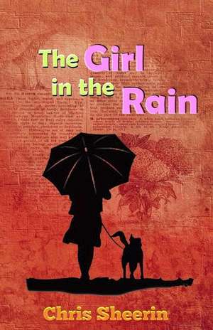 The Girl in the Rain de Chris Sheerin