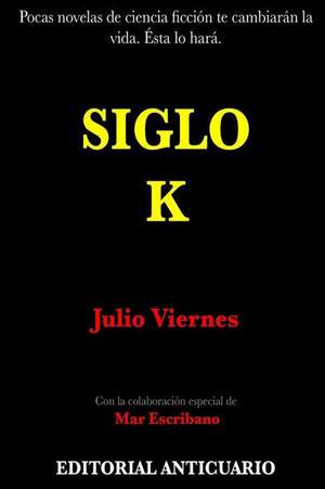 Siglo K de Viernes, Julio