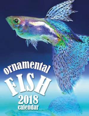 Ornamental Fish 2018 Calendar de Water Wall