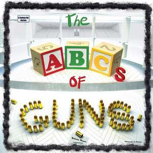 The ABCs of Guns de Yehuda Remer