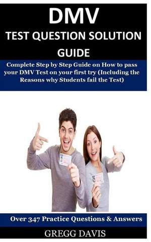 DMV Test Question Solution Guide de Gregg Davis