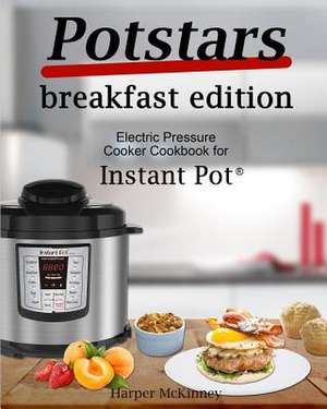 Potstars Breakfast Edition de McKinney, Harper