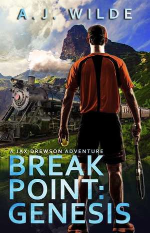 Break Point de A. J. Wilde