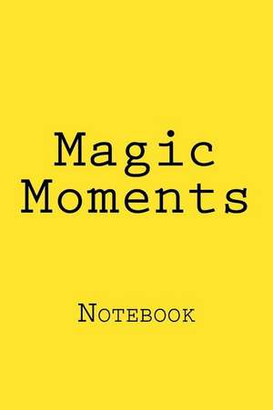 Magic Moments de Wild Pages Press