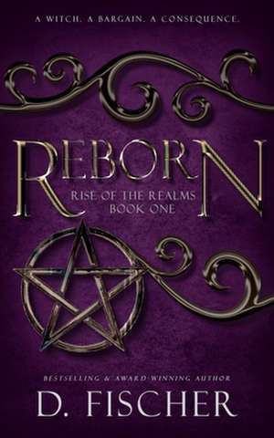 Reborn (Rise of the Realms de D. Fischer