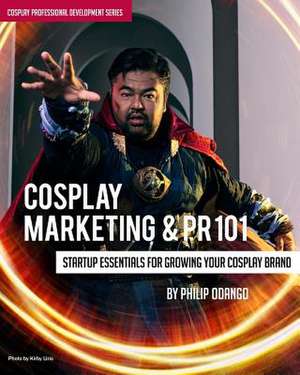 Cosplay Marketing & PR 101 de Odango, Philip