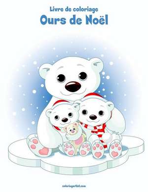 Livre de Coloriage Ours de Noel 1 de Nick Snels