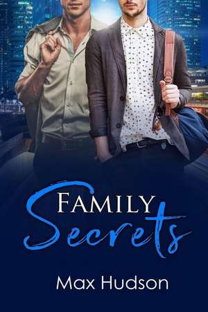 Family Secrets de Hudson, Max