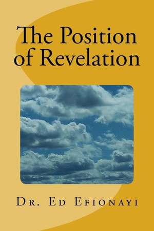 The Position of Revelation de Efionayi, Ed