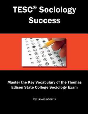 Tesc Sociology Exam Success de Lewis Morris